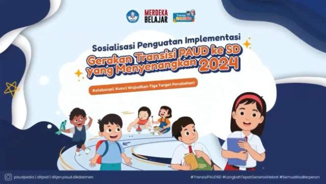 Penguatan Implementasi Gerakan Transisi PAUD ke SD yang Menyenangkan Bagi Pemangku Kepentingan
