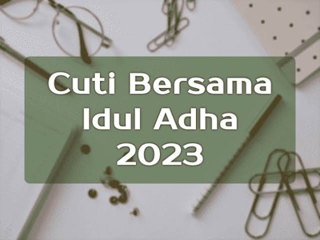 28 dan 30 Juni 2023 Cuti Bersama Idul Adha